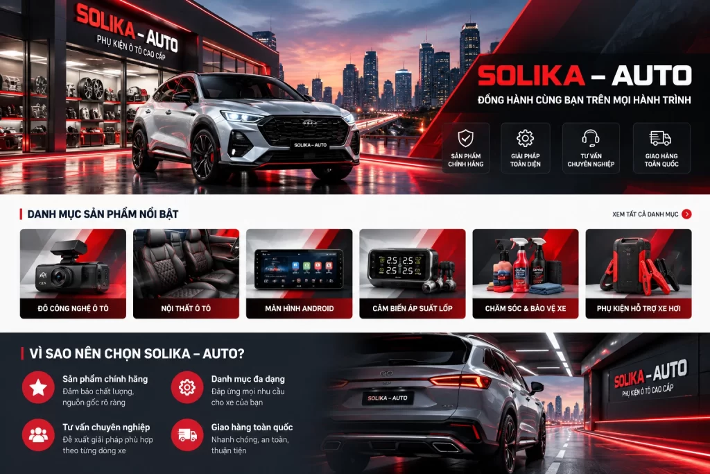 SOLIKA – AUTO – Nâng Tầm Trải Nghiệm Trên Mỗi Cung Đường