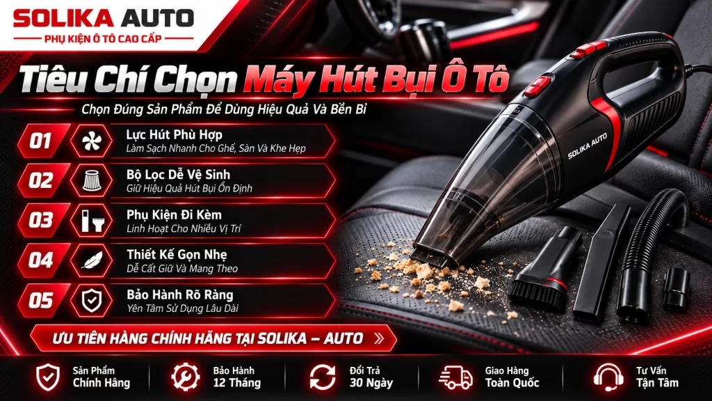 Tiêu Chí Chọn Máy Hút Bụi Ô Tô