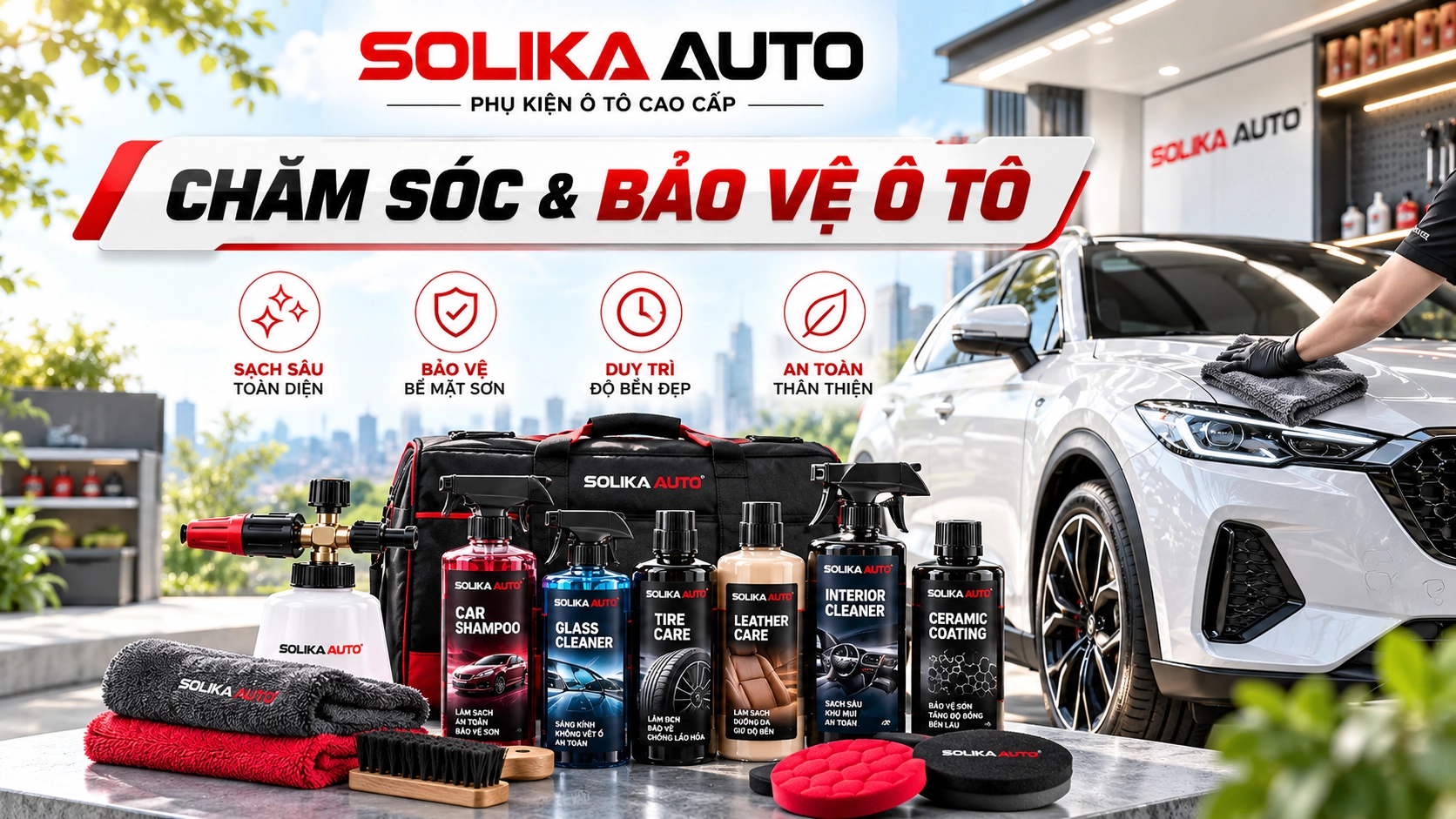 Chăm sóc và bảo vệ ô tô cao cấp với bộ sản phẩm vệ sinh, phủ ceramic và detailing SOLIKA AUTO