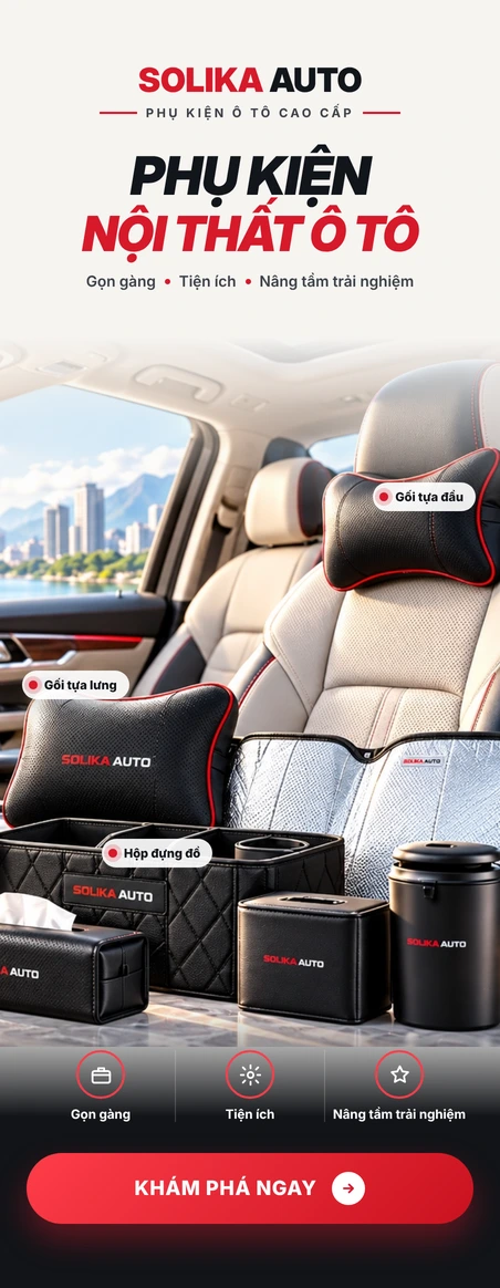 Phụ kiện nội thất ô tô Solika Auto: gối tựa đầu, gối tựa lưng, hộp đựng đồ, hộp khăn giấy cho khoang xe gọn gàng